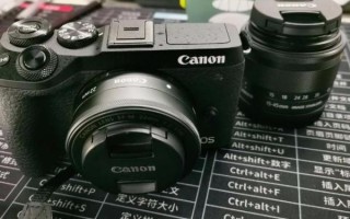 佳能eos m6用什么镜头_佳能eos m6镜头推荐